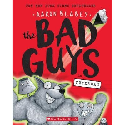 The Bad Guys in Superbad (The Bad Guys & 8), Taschenbuch von Aaron Blabey, Scholastic Us, 978-1-338-18963-6