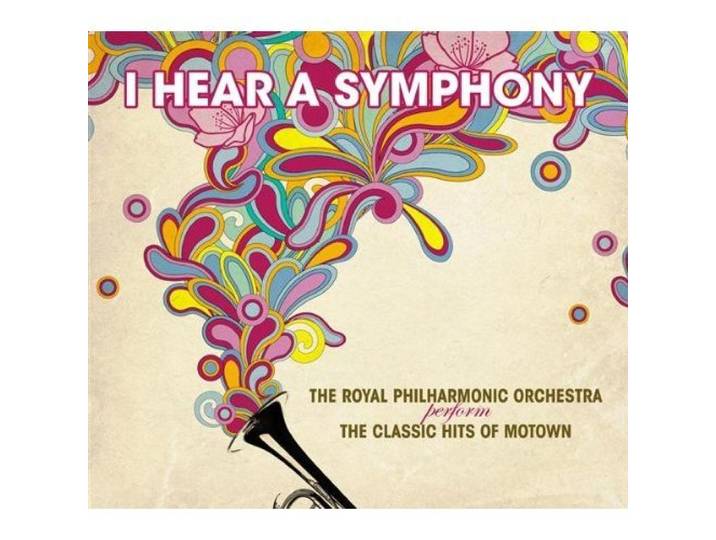 I Hear a Symphony: Classic Hits of Motown