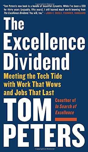 Tom Peters - The Excellence Dividend: Meeting the Tech Tide with Work That Wows and Jobs That Last - Preis vom 17.10.2026 19:25:27 h
