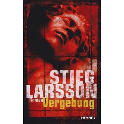 Vergebung, Gebundene Ausgabe von Stieg Larsson, Heyne