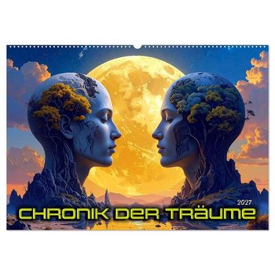 Chronik der Träume (Wandkalender 2027 DIN A2 quer), CALVENDO Monatskalender