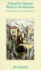Théophile Gautier - Reise in Andalusien - Preis vom 09.10.2026 07:28:09 h