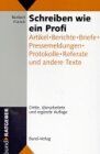 Schreiben wie ein Profi. Artikel, Berichte, Briefe, Pressemeldungen, Protokolle, Referate und andere Texte - Preis vom 09.10.2026 07:28:09 h
