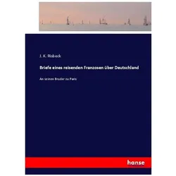 Briefe eines reisenden Franzosen über Deutschland, Ratgeber von J. K. Risbeck