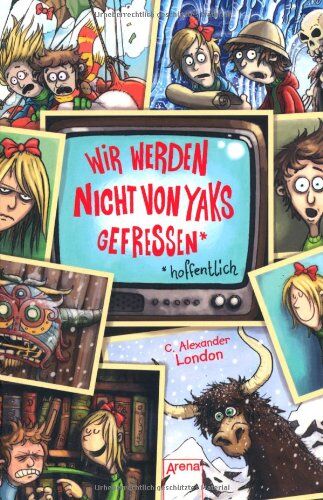 London, C. Alexander - Wir werden nicht von Yaks gefressen - hoffentlich: Ein unfreiwilliges Abenteuer - Preis vom 07.10.2026 11:45:10 h