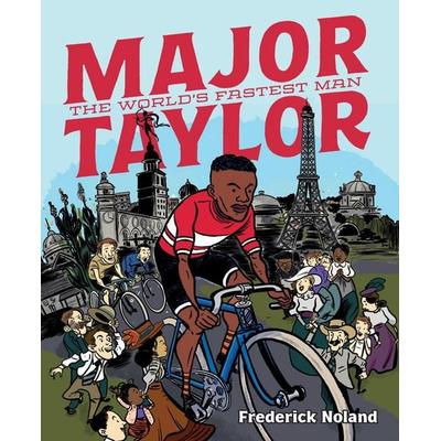 Major Taylor, Gebundene Ausgabe von Frederick Noland, Random House N.Y., 978-1-77046-493-3