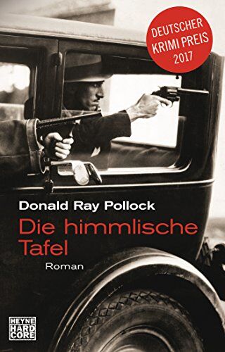 Pollock, Donald Ray - Die himmlische Tafel: Roman - Preis vom 16.10.2026 11:41:07 h