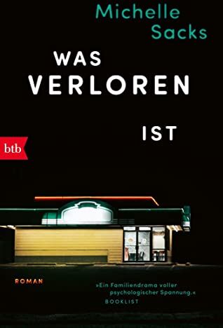 Michelle Sacks - Was verloren ist: Roman - Preis vom 13.10.2026 11:25:28 h
