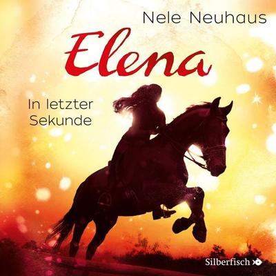 Elena – Ein Leben für Pferde 7: In letzter Sekunde - Nele Neuhaus, Audio, 9783844919271