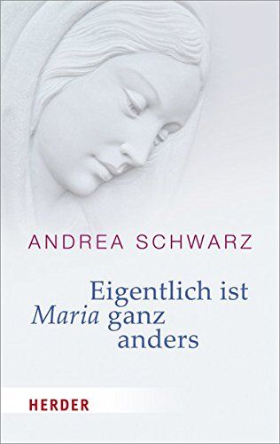 Andrea Schwarz - Eigentlich ist Maria ganz anders - Preis vom 15.10.2026 23:06:25 h