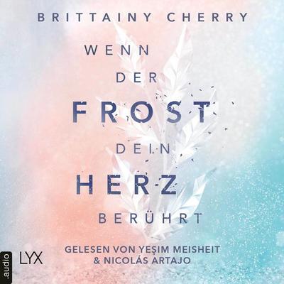 Wenn der Frost dein Herz berührt - Coldest Winter-Reihe, Teil 2 - Brittainy Cherry, Audio, 9783966353908