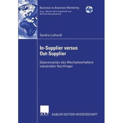 In-Supplier versus Out-Supplier, Taschenbuch von Sandra Luthardt, Deutscher Universitätsverlag, 978-3-8244-7955-9