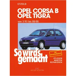 Opel Corsa B/Tigra 3/93 bis 8/00, Ratgeber von R�diger Etzold