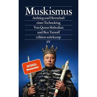 Muskismus, Taschenbuch von Quinn Slobodian,Ben Tarnoff, Suhrkamp, 978-3-518-00131-8