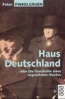 Peter Finkelgruen - Haus Deutschland oder Die Geschichte eines ungesühnten Mordes - Preis vom 09.10.2026 07:28:09 h