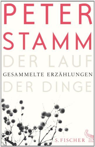 Peter Stamm - Der Lauf der Dinge: Gesammelte Erzählungen - Preis vom 19.10.2026 19:33:35 h