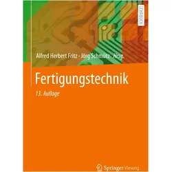 Fertigungstechnik, Fachbücher von Alfred Herbert Fritz, Jörg Schmütz