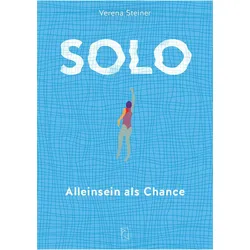 Solo, Ratgeber von Verena Steiner