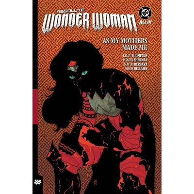 Absolute Wonder Woman Vol. 2: As My Mothers Made Me, Taschenbuch von Hayden Sherman,Kelly Thompson, Random House N.Y., 978-1-79950-754-3
