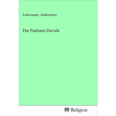 Die Psalmen Davids, Taschenbuch von , MV-Religion, 978-3-96881-144-4