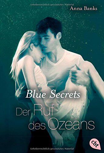Anna Banks - Blue Secrets - Der Ruf des Ozeans: Band 3 (Banks, Anna: Blue Secrets (Trilogie), Band 3) - Preis vom 30.09.2026 09:01:18 h