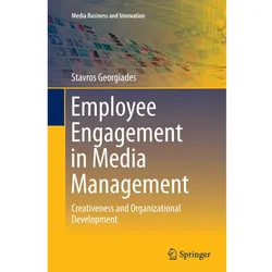 Employee Engagement in Media Management, Fachbücher von Stavros Georgiades