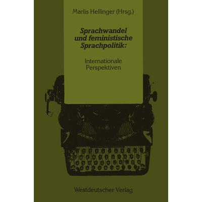 Sprachwandel und feministische Sprachpolitik: Internationale Perspektiven, Taschenbuch von Marlis Hellinger, VS Verlag für Sozialwissenschaften,