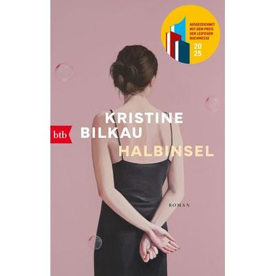 Halbinsel, Taschenbuch von Kristine Bilkau, btb, 978-3-442-77607-8