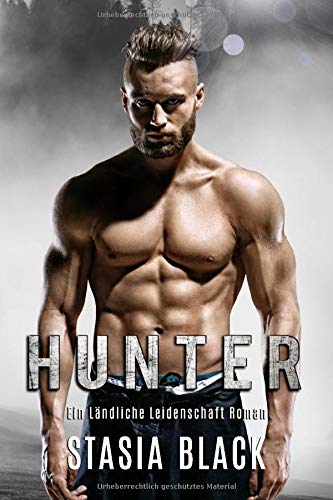Stasia Black - Hunter: Eine Schneewittchen Romanze (Ländliche Leidenschaft, Band 2) - Preis vom 09.10.2026 07:28:09 h