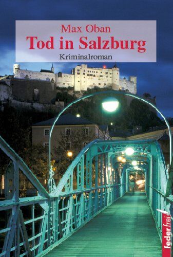 Max Oban - Tod in Salzburg - Preis vom 16.10.2026 11:41:07 h