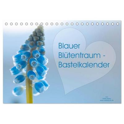 Blauer Blütentraum - Bastelkalender (Tischkalender 2027 DIN A5 quer), CALVENDO Monatskalender