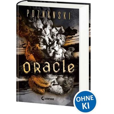 Oracle, Gebundene Ausgabe von Ursula Poznanski, Loewe, 978-3-7432-1658-7