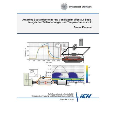 Autarkes Zustandsmonitoring von Kabelmuffen auf Basis integrierter Teilentladungs- und Temperatursensorik, Taschenbuch von Daniel Passow, BoD – Books