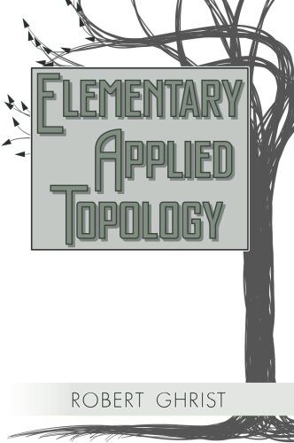 Robert Ghrist - Elementary Applied Topology - Preis vom 14.10.2026 23:07:16 h