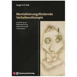Mentalisierungsfördernde Verhaltenstherapie, Sachbücher von Serge K.D. Sulz
