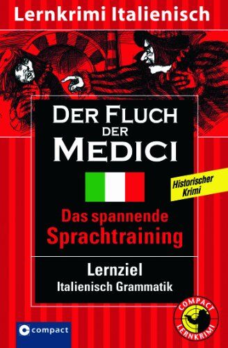 Alessandra Felice Puccetti - Der Fluch der Medici. Compact Lernkrimi. Lernziel Italienisch Grammatik. Konzipiert für mittleres Sprachniveau - ab B1 - Preis vom 12.10.2026 11:37:12 h