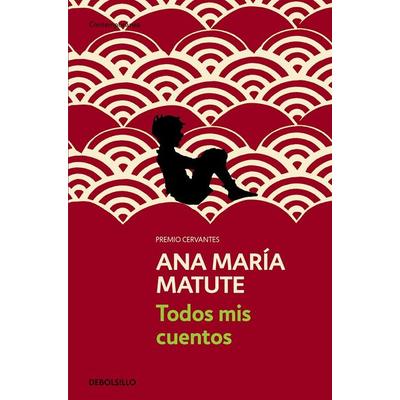 Todos mis cuentos, Taschenbuch von Ana María Matute, Debolsillo, 978-84-9989-029-6