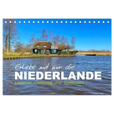 Erlebe mit mir die Niederlande (Tischkalender 2027 DIN A5 quer), CALVENDO Monatskalender