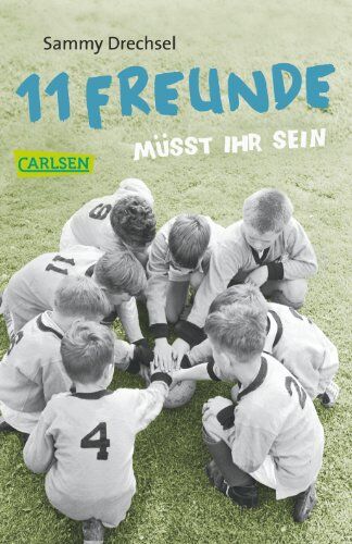 Sammy Drechsel - Elf Freunde müsst ihr sein: Fußballroman - Preis vom 13.10.2026 19:28:25 h