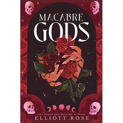 Macabre Gods, Taschenbuch von Elliott Rose, Podium Publishing
