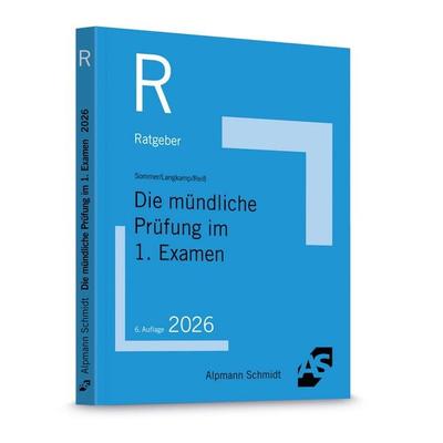 Die mündliche Prüfung im 1. Examen, Taschenbuch von Christian Sommer,Tobias Langkamp,Marc Reiss, Alpmann und Schmidt, 978-3-86752-993-8