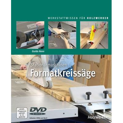 Stationärmaschinen - Formatkreissäge, Gebundene Ausgabe von Guido Henn, Vincentz Network, 978-3-7486-0245-3