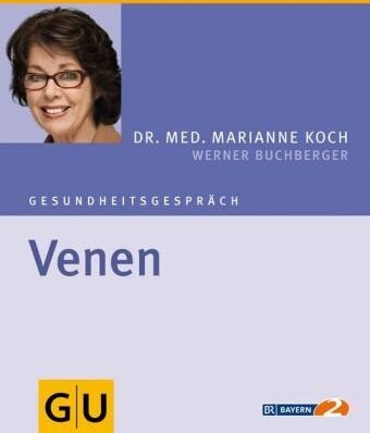 Marianne Koch - Venen: Gesundheitsgespräch (GU Gesundheitsgespräch) - Preis vom 09.10.2026 07:28:09 h