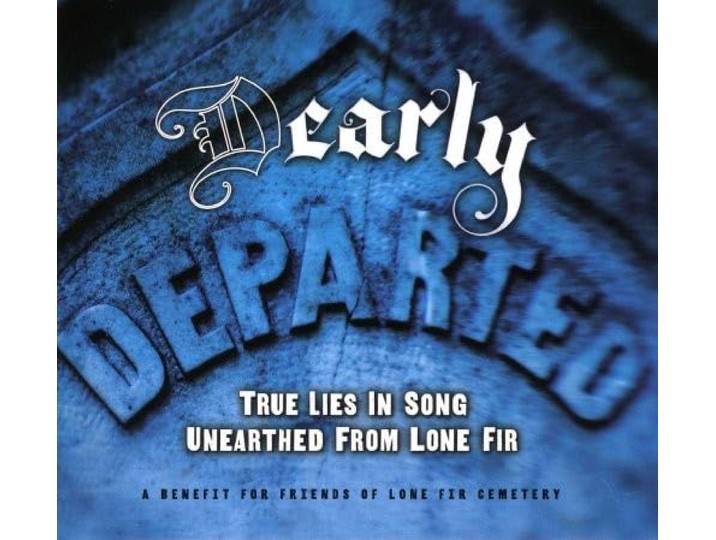 D Early Departed: True Lies Unearthed