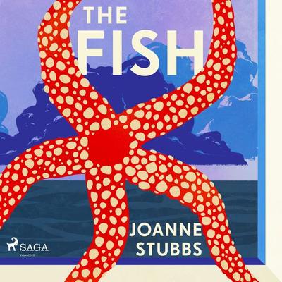 The Fish - Joanne Stubbs, Audio, 9788728477182