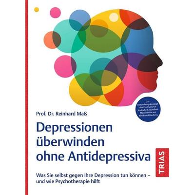 Depressionen überwinden ohne Antidepressiva, Taschenbuch von Reinhard Mass, TRIAS, 978-3-432-11895-6