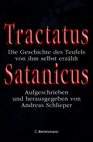 Andreas Schlieper - Tractatus Satanicus. Die Geschichte des Teufels, von ihm selbst erzählt - Preis vom 01.10.2026 17:08:56 h