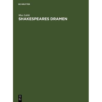 Shakespeares Dramen, Gebundene Ausgabe von Max Lüthi, De Gruyter, 978-3-11-000192-1