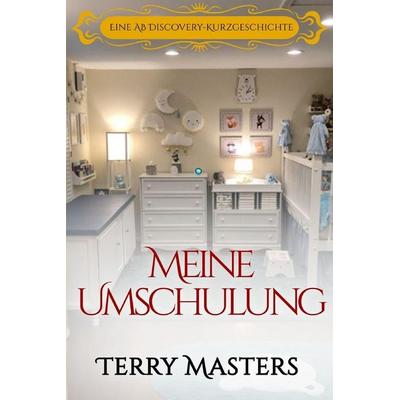 Meine Umschulung, Taschenbuch von Terry Masters, Independently Published