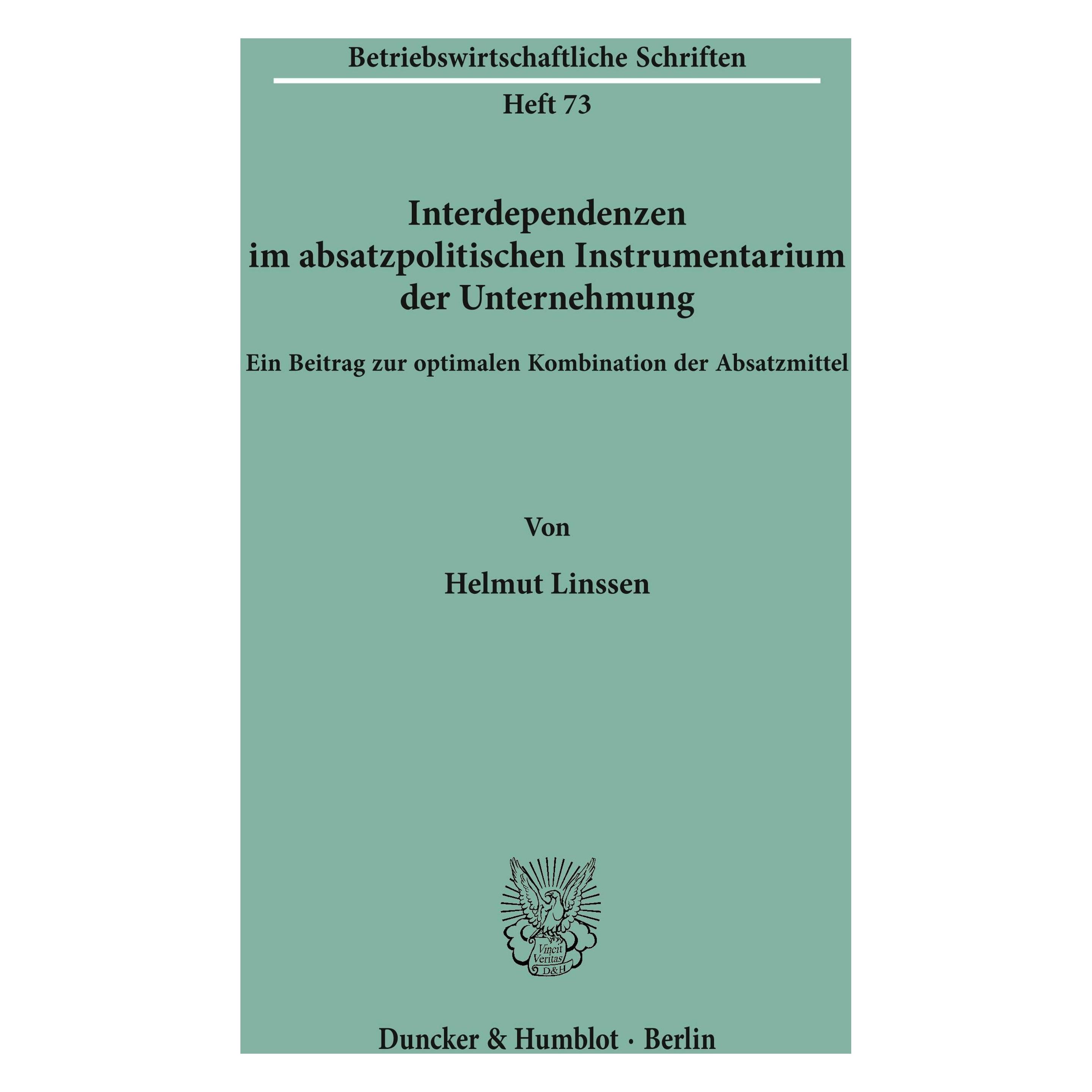 Duncker & Humblot Interdependenzen im absatzpolitischen Instrumentarium der Unternehmung. (Deutsch, Softcover, Helmut Linssen) (55345210)
